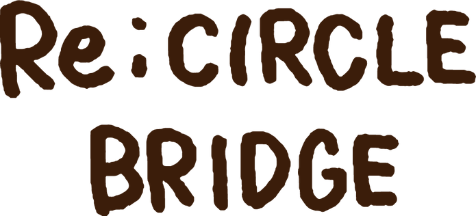 Re:CIRCLE BRIDGE